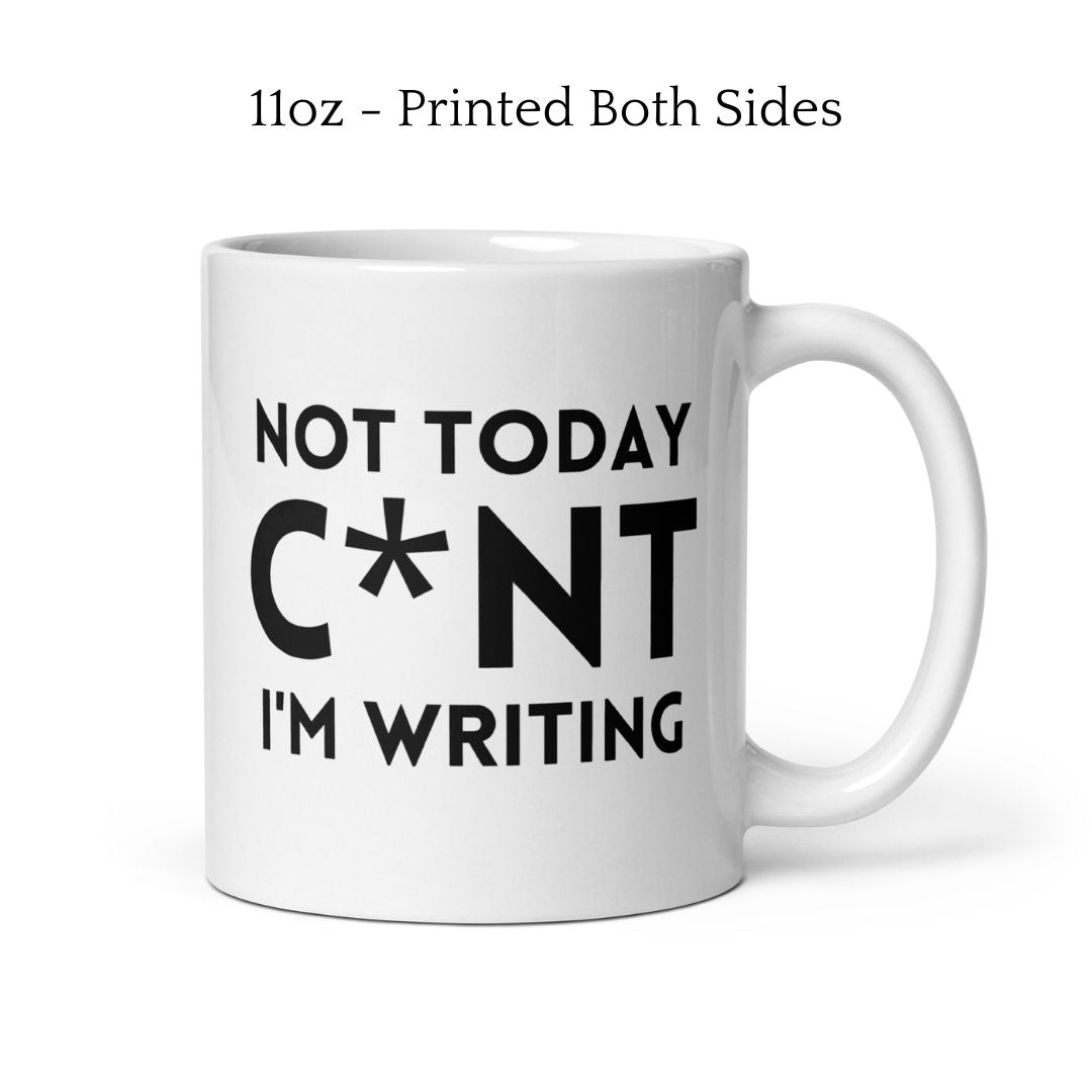Not Today Writer Mug